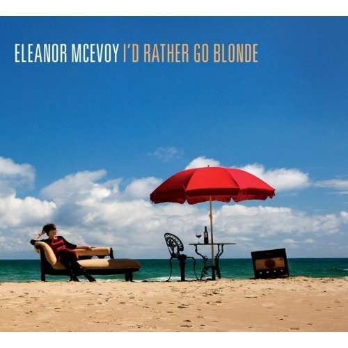 Eleanor McEvoy Id rather go Blonde