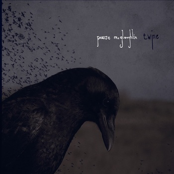 Pearse McGloughlin Twine EP