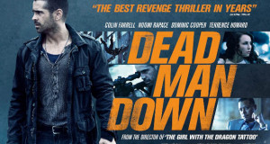 Dead Man Down: Film Review